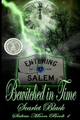 Bewitched in Time (Salem Moon #1): New Adult Time-Travel Romance by Kendall Graphics, Lindsay Anne