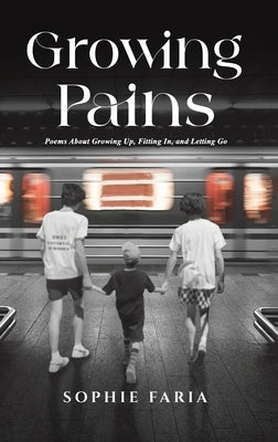 Growing Pains by Faria, Sophie