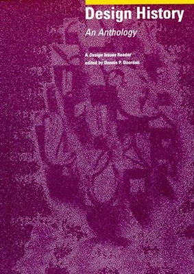 Design History: An Anthology by Doordan, Dennis P.