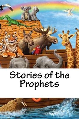 Stories of the Prophets: Story Picture Book by Ras, Noah