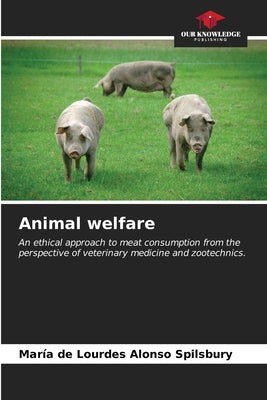 Animal welfare by Alonso Spilsbury, María de Lourdes
