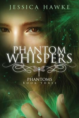 Phantom Whispers by Hawke, Jessica