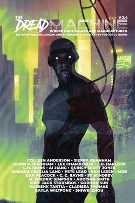 The Dread Machine: Issue 3.4 by Walker, Alin