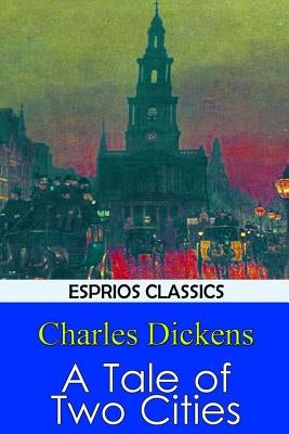 A Tale of Two Cities by Dickens, Charles