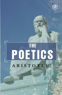 Poetics - Aristotle by Aristotle