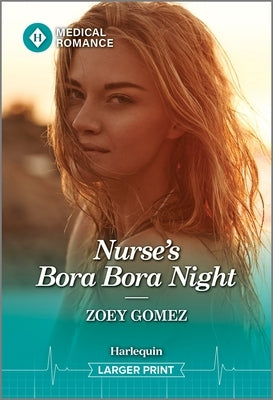 Nurse's Bora Bora Night by Gomez, Zoey