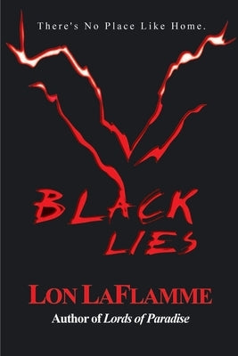 Black Lies by Laflamme, Lon