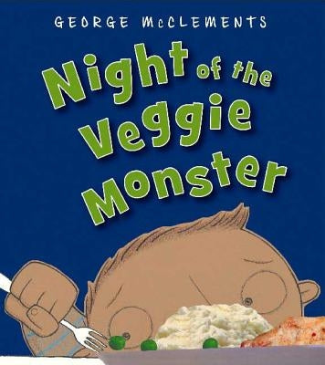 Night of the Veggie Monster by McClements, George