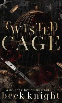 Twisted Cage - Special Edition by Knight, Beck