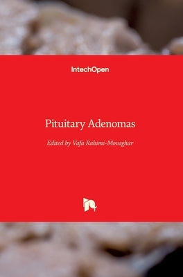 Pituitary Adenomas by Rahimi-Movaghar, Vafa