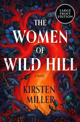 The Women of Wild Hill by Miller, Kirsten