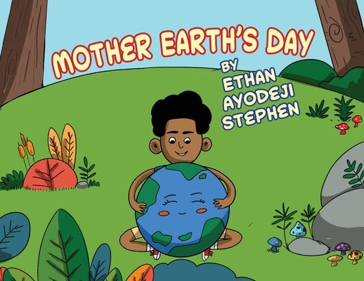 Mother Earth's Day by Ayodeji Stephen, Ethan