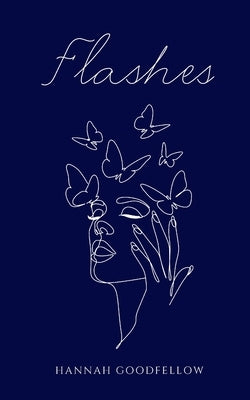 Flashes by Goodfellow, Hannah