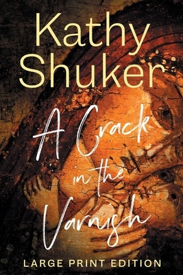 A Crack in the Varnish by Shuker, Kathy