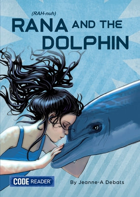 Rana and the Dolphin by Debats, Jeanne-A