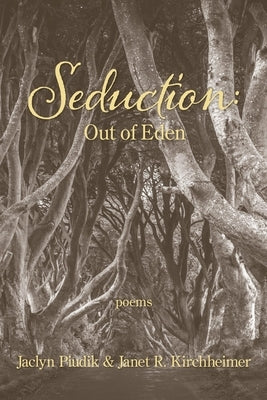 Seduction: Out of Eden by Kirchheimer, Janet R.