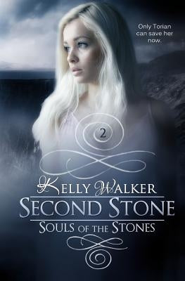 Second Stone by Walker, Kelly