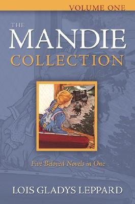 The Mandie Collection by Leppard, Lois Gladys