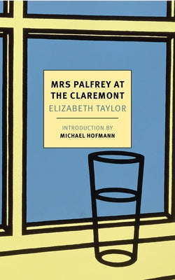 Mrs. Palfrey at the Claremont by Taylor, Elizabeth