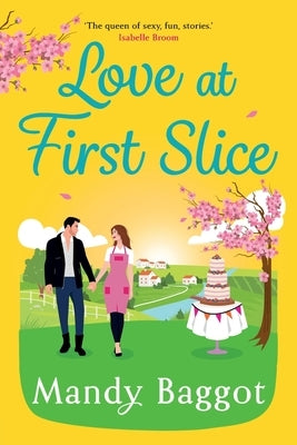 Love at First Slice by Baggot, Mandy