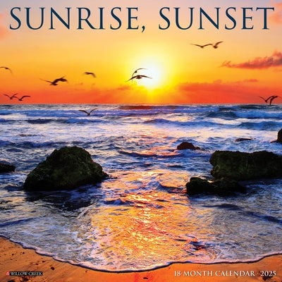 Sunrise, Sunset 2026 12 X 12 Wall Calendar by Willow Creek Press