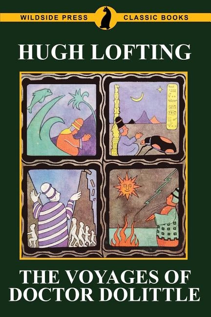 The Voyages of Doctor Dolittle by Lofting, Hugh