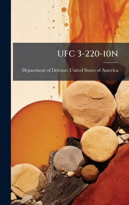 Ufc 3-220-10n by Department of Defense United States
