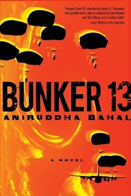 Bunker 13 by Bahal, Aniruddha