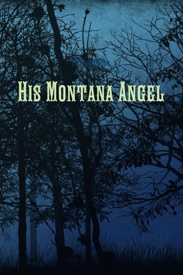 His Montana Angel by Snyder, Lisa Ann