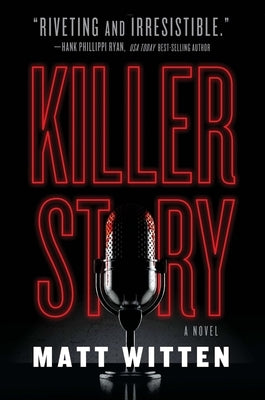 Killer Story by Witten, Matt