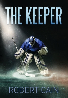 The Keeper: Part 1 by Cain, Robert