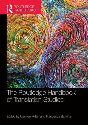 The Routledge Handbook of Translation Studies by Millán, Carmen