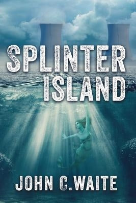 Splinter Island: The Splinter Island Mystery by Waite, John Carnahan
