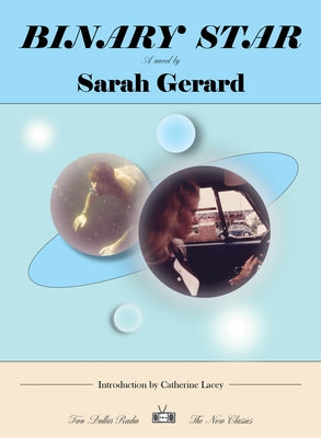 Binary Star by Gerard, Sarah