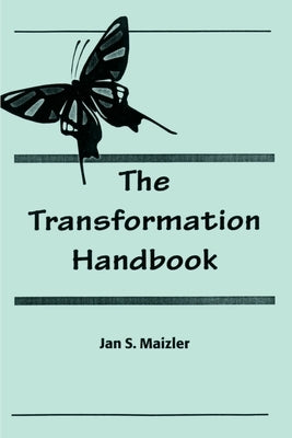 The Transformation Handbook by Maizler, Jan S.