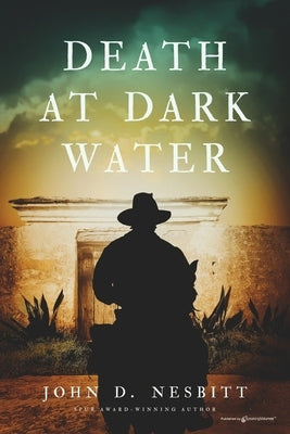 Death at Dark Water by Nesbitt, John D.