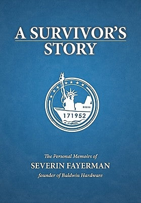 A Survivor's Story by Fayerman, Severin