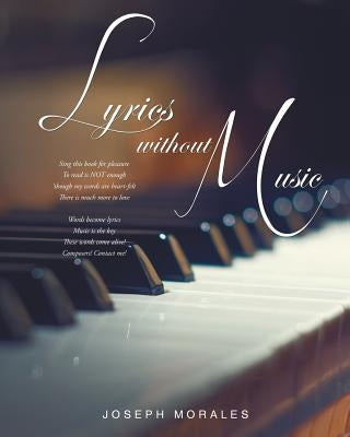Lyrics Without Music by Morales, Joseph