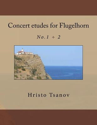 Concert etudes for Flugelhorn by Tsanov, Hristo Spasov