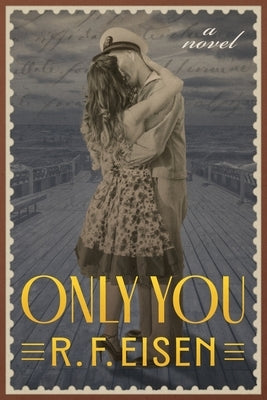 Only You by Eisen, R. F.