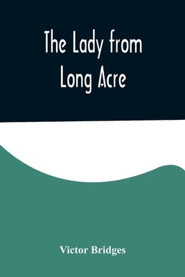 The Lady from Long Acre by Bridges, Victor