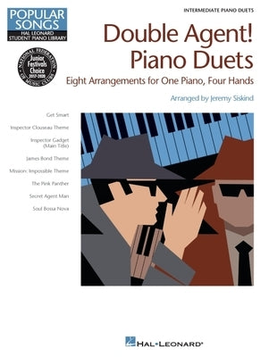 Double Agent! Piano Duets: Hal Leonard Student Piano Library Popular Songs Series Intermediate 1 Piano, 4 Hands by Hal Leonard Corp