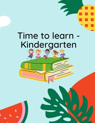 Children's Kindergarten-1st Grade Learning Activity Book: Activity Book by Designs, Lee's