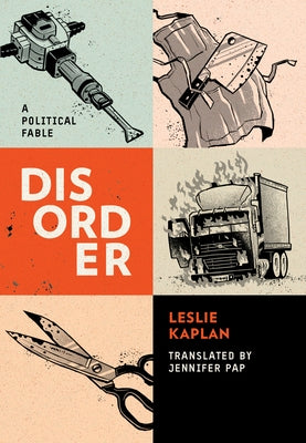 Disorder: A Fable by Kaplan, Leslie