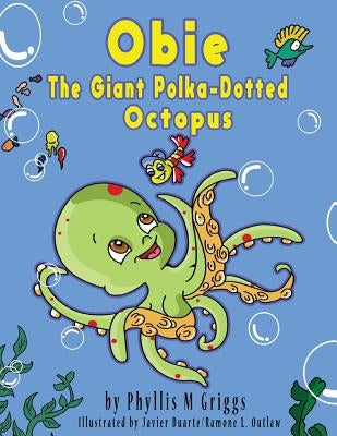 Obie The Giant Polka-Dotted Octopus by Duarte, Javier