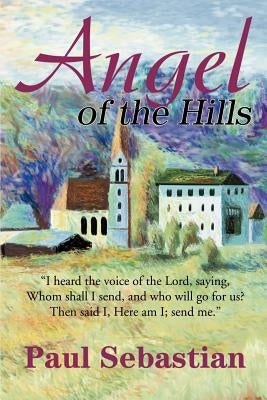 Angel of the Hills by Sebastian, Paul