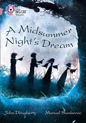 A Midsummer Night's Dream: Band 18/Pearl by Dougherty, John