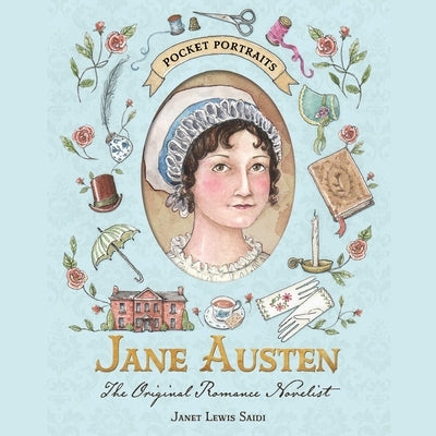 Jane Austen: The Original Romance Novelist by Saidi, Janet Lewis