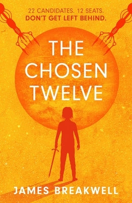 The Chosen Twelve by Breakwell, James