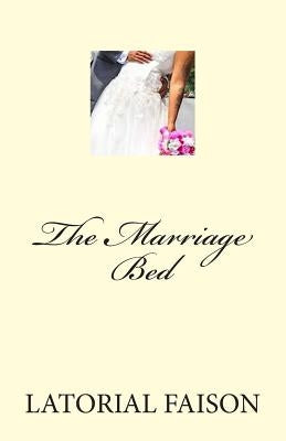 The Marriage Bed by Faison, Latorial